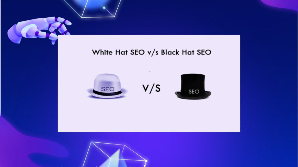 What is Black Hat SEO and White Hat SEO ?